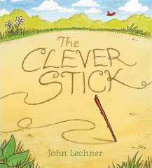 The Clever Stick by John Lechner
