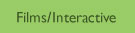 Films/Interactive