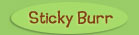Sticky Burr